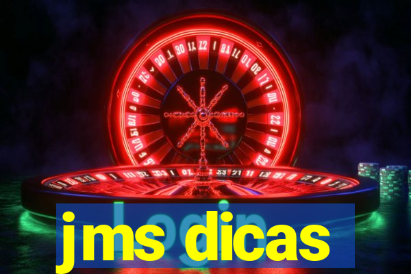 jms dicas